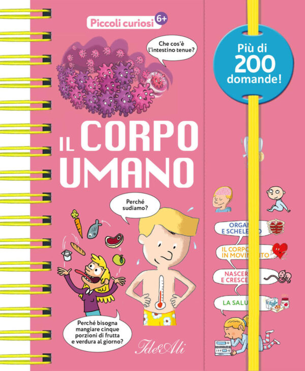 corpo umano. piccoli curiosi. ediz. a colori (il)