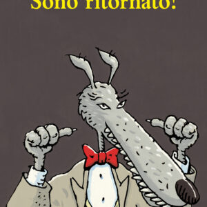 sono ritornato! ediz. a colori