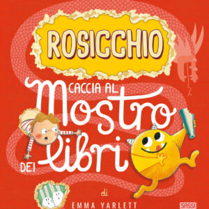 Rosicchio. Caccia al mostro dei libri. Ediz. a colori