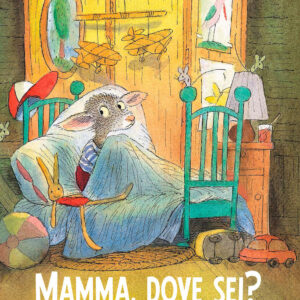 MAMMA DOVE SEI?
