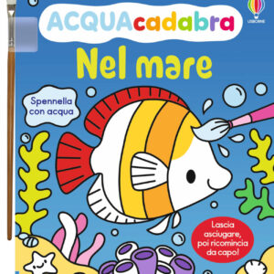 nel mare. ediz. illustrata