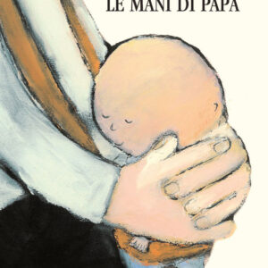 Le mani di papà