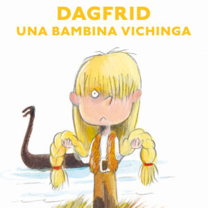 dagfrid. una bambina vichinga