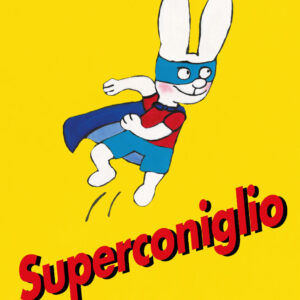superconiglio. ediz. a colori