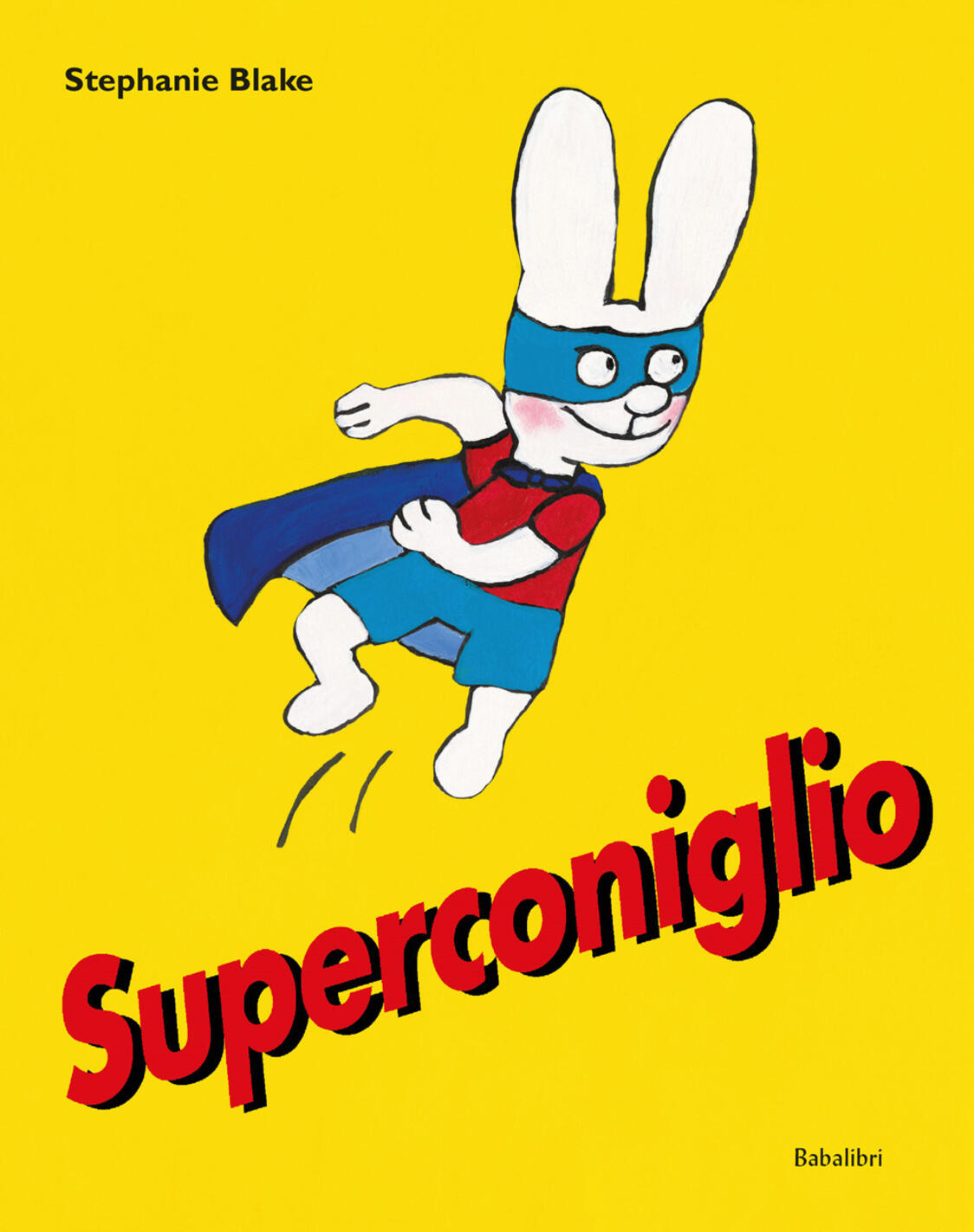 superconiglio. ediz. a colori