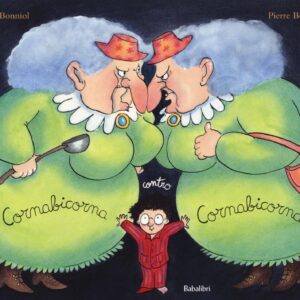 Cornabicorna contro Cornabicorna. Ediz. a colori