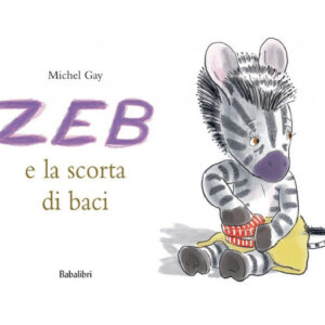 Zeb e la scorta di baci