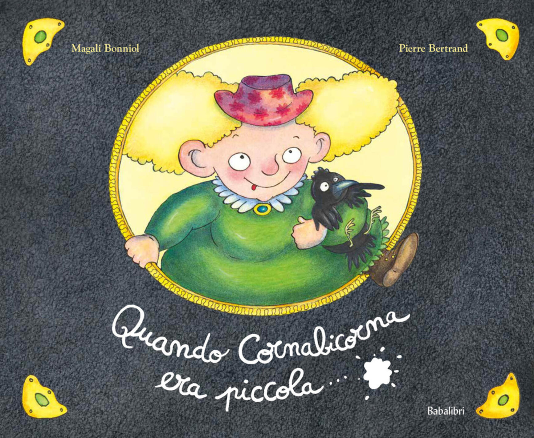 Quando Cornabicorna era piccola....