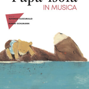 papà-isola in musica. ediz. a colori. con qr code