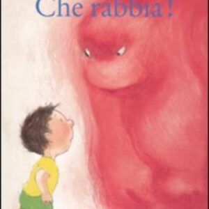 Che rabbia!