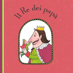 re dei papà (il)