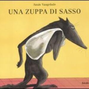 Una zuppa di sasso
