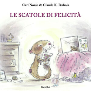 Le scatole di felicità. Ediz. a colori